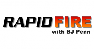 rapid fire with bj penn